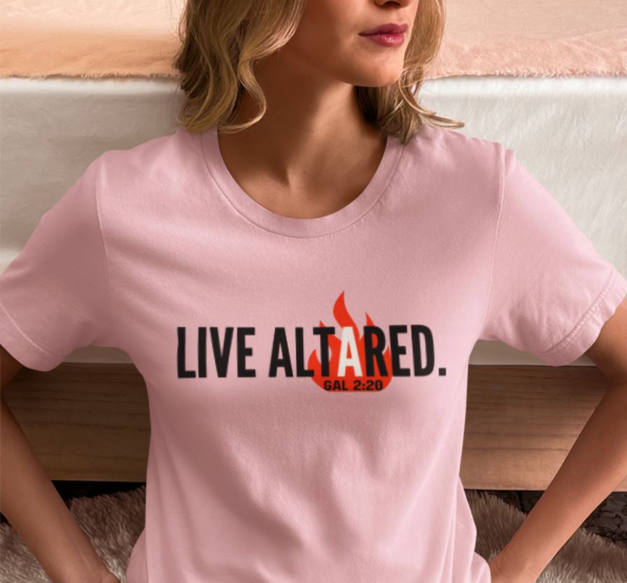 Live ALTARed Unisex Christian T-Shirt | ALTARed Life Apparel